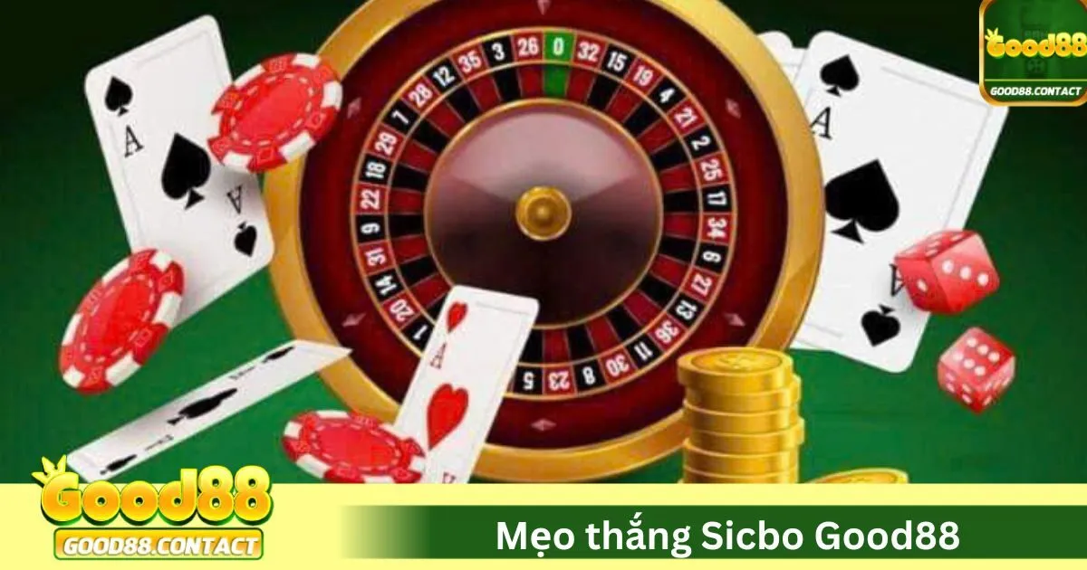 Mẹo thắng Sicbo Good88