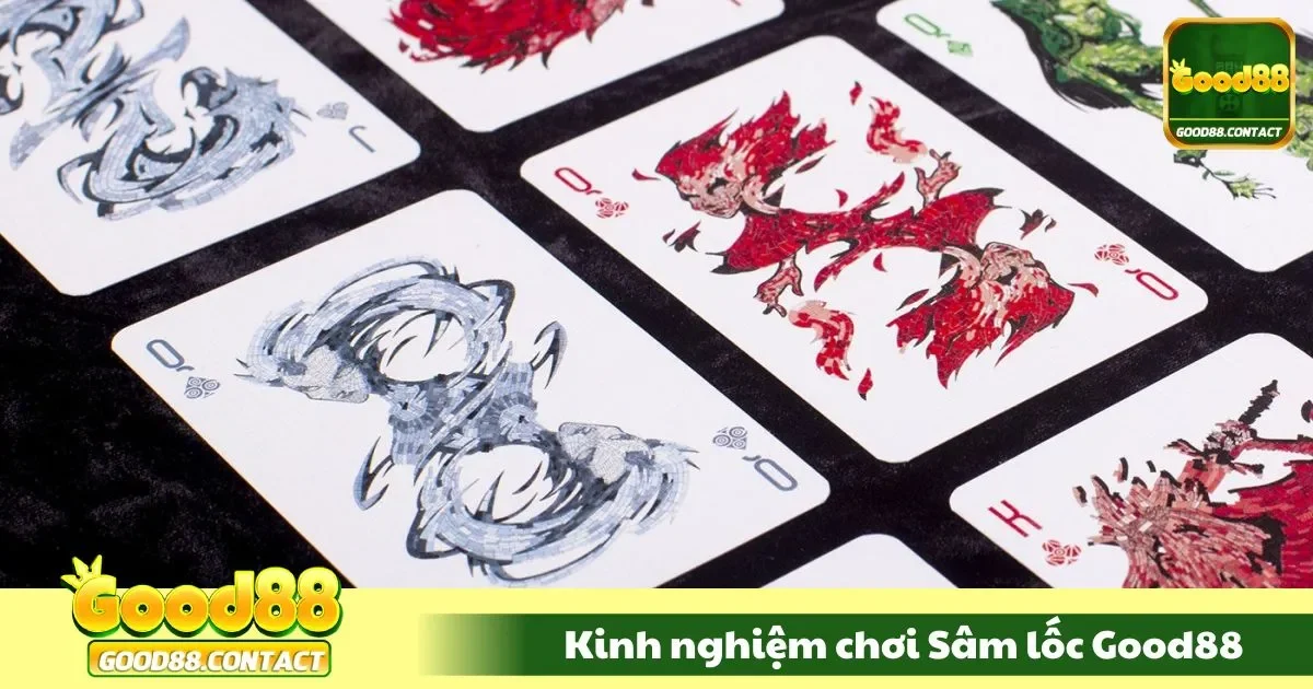 Kinh Nghiệm Chơi Sâm Lốc Good88 - Chiến Thắng Dễ Dàng 2 Quản lý bài và chọn thời điểm phù hợp